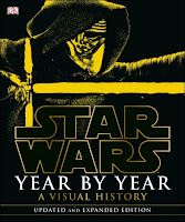 Star Wars Year by Year: A Visual Chronicle