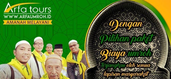 Umroh Harga Terjangkau 2018 Arfa Tour Biaya Umroh 2018 Arfa Tour
