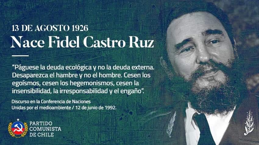 13 DE AGOSTO 1926 :   NACE FIDEL CASTRO RUZ