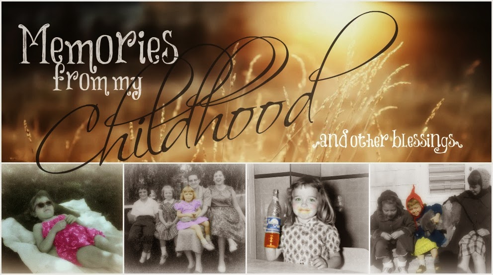 Memories From My Childhood {and other blessings}