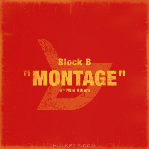Block B – MONTAGE – EP