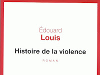 Edouard Louis Histoire De La Violence