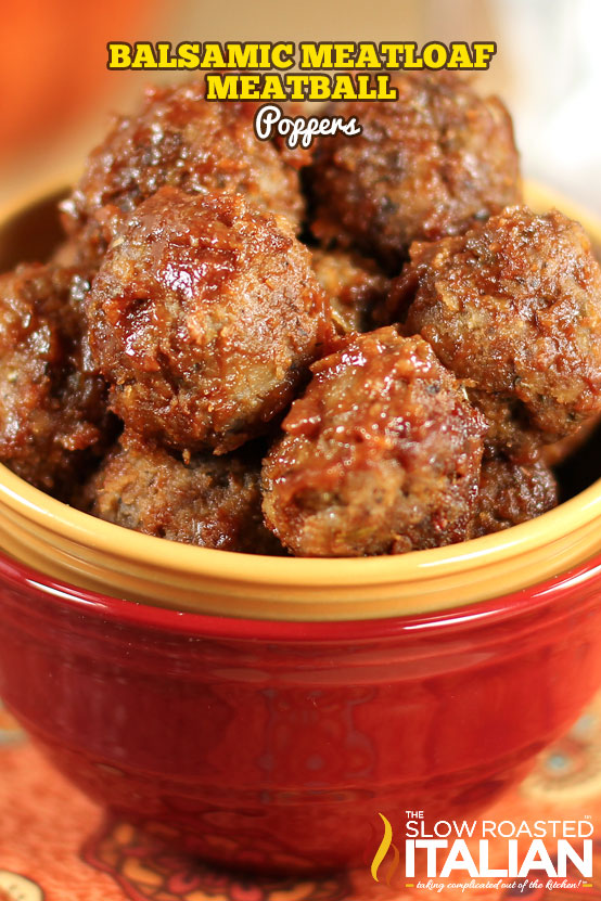 https://www.theslowroasteditalian.com/2012/11/balsamic-glazed-meatloaf-meatball.html