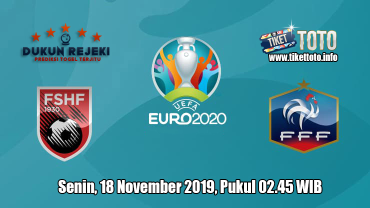 Prediksi Euro Qualification Albania VS Prancis 18 November 2019