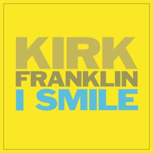 Kirk Franklin - I Smile (Audio Download)