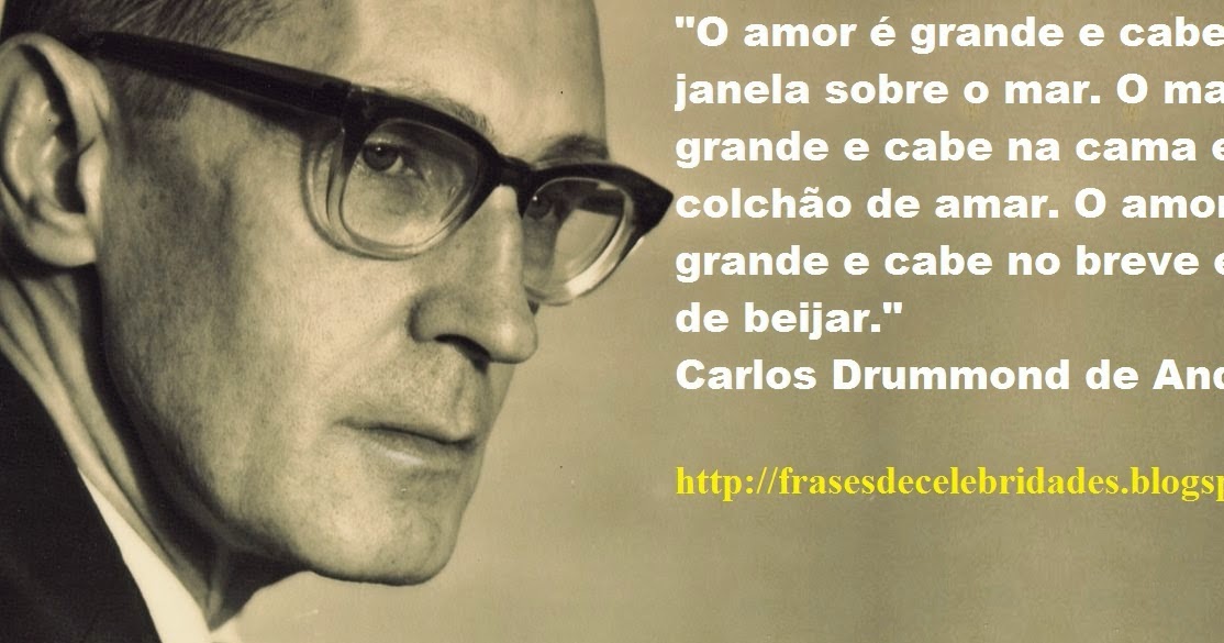 Frases de Autores Famosos - Frases famosas dos mais