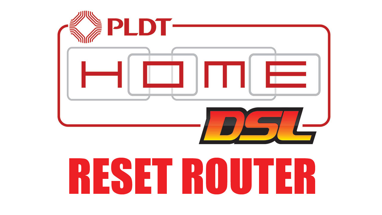 How to Reset PLDT Home DSL Router TechProbSolution