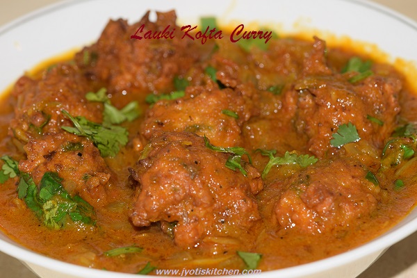 Lauki kofta curry recipe with step by step photo
