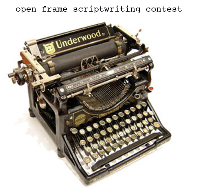 The Open Frame Film Fest Blog Scriptwriting Contest