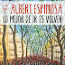«Lo mejor de ir es volver» de Albert Espinosa
