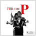 Ronnie Diez - For The P (@RONNIEDIEZMUSIC @teddyknock)