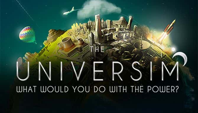 THE UNIVERSIM EARLY ACCESS THE UNIVERSIM EARLY ACCESS