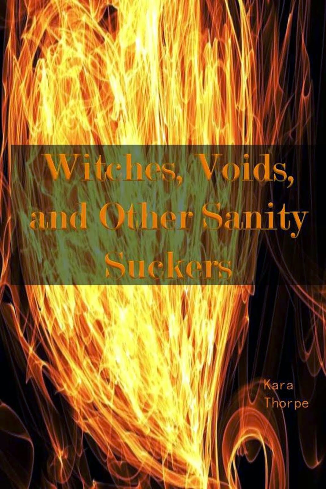 Witches, Voids, and Other Sanity Suckers