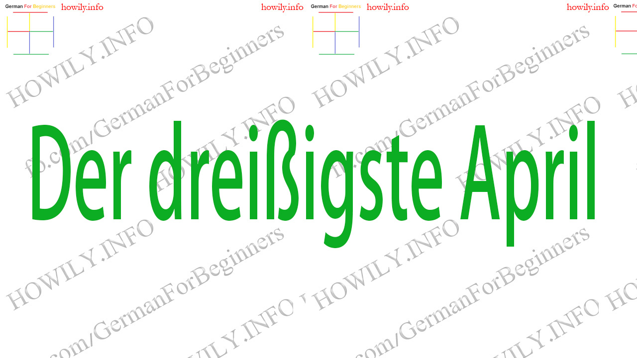 Der dreißigste April Der dreißigste April