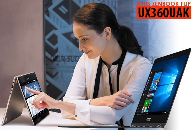 ZENBOOK FLIP UX360UAK " Ultrabook Terkini Dengan Intel Kaby Lake "