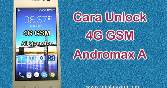 Cara Sederhana Unlock 4g Gsm Andromax A