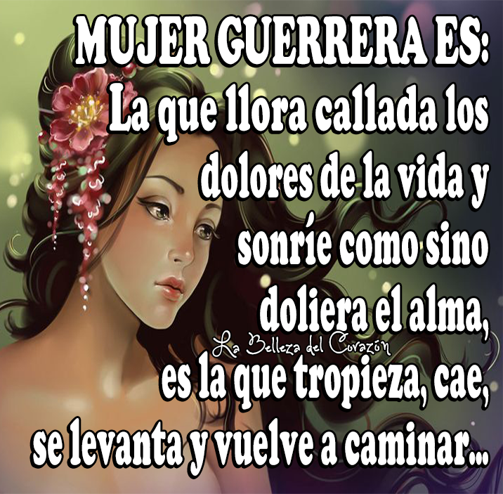 Imágenes, Frases y Reflexiones Mujer Guerrera es