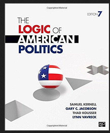 The Logic of American Politics 7th Edition PDF Gives You Insight about