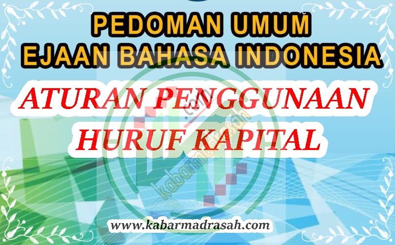 13 Aturan Penggunaan Huruf Kapital Huruf Balok