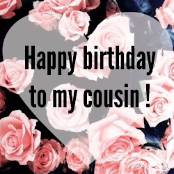cousin birthday happy wishes quotes meme female cousins roses cuz male background heart transparent messages special cards dearest lovely comment