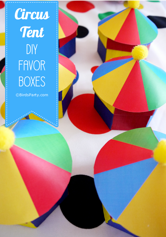DIY Circus Tent Birthday Party Favor Boxes Party Ideas Party