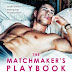 Rachel Van Dyken: The Matchmaker's Playbook - A csábítás szabályai (Szárnysegéd Bt#1)