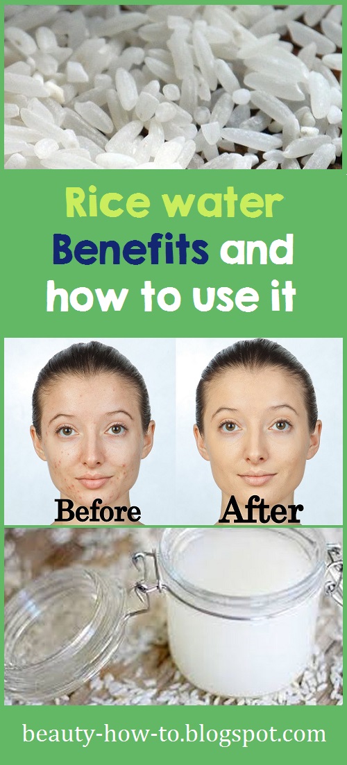 Rice water Benefits and how to use it How To Beauty