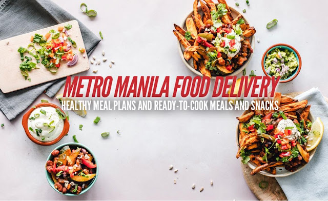 Food Delivery Services in Metro Manila Ready-to-Cook Meals Snacks and Healthy Meal Plans