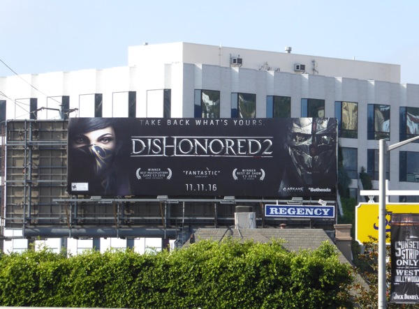 Dishonored 2 video game billboard Sunset Strip Dishonored 2 video game billboard