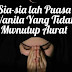 TAHUKAH ANDA Puasa Wanita Tidak Berjilbab Tidak Di Terima, Benarkah? Ini Jawabannya !