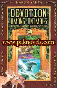 Free Download PDF Book Devotion Among Animals by Harun Yahya Free Download PDF Book Devotion Among Animals by Harun Yahya