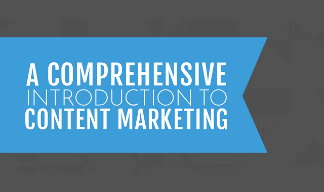 A Comprehensive Introduction to Content Marketing
