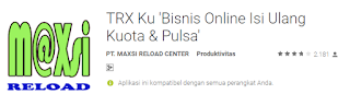 Download Trx Ku Maxsi Reload Aplikasi Agen Kuota dan Pulsa - KLIK DISINI