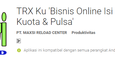 Download Trx Ku Maxsi Reload Aplikasi Agen Kuota dan Pulsa