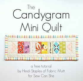 Candygram Mini Quilt Tutorial by Heidi Staples of Fabric Mutt for Sew Can She