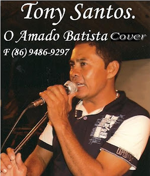 TONY SANTOS O AMADO BATISTA COVER