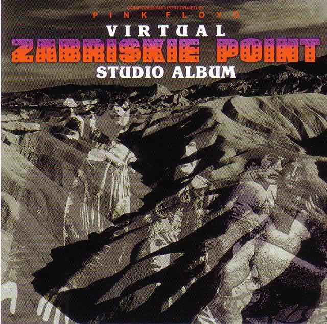 bootleg addiction Pink Floyd Virtual Zabriskie Point Studio Album