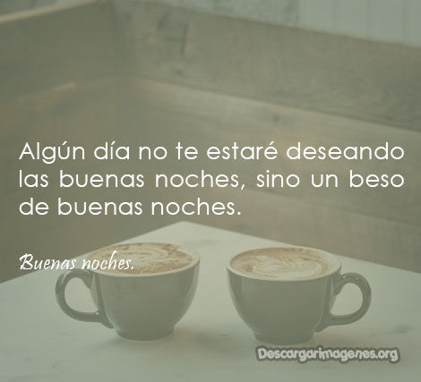 Para él buenas noches frases con imágenes.
