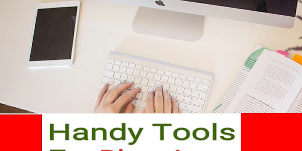 Handy Tools To Enhance Your Blogging Experience - Best Tools Ever