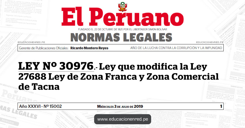 LEY Nº 30976 - Ley que modifica la Ley 27688 Ley de Zona Franca y Zona Comercial de Tacna LEY Nº 30976 - Ley que modifica la Ley 27688 Ley de Zona Franca y Zona Comercial de Tacna
