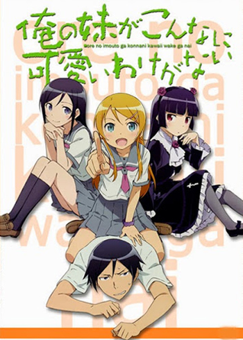 Oreimo (Ore no Imouto ga Konna ni Kawaii Wake ga Nai) Oreimo (Ore no Imouto ga Konna ni Kawaii Wake ga Nai)