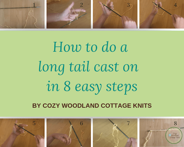 Cozy Woodland Cottage Knits Guide on how to do long tail cast on