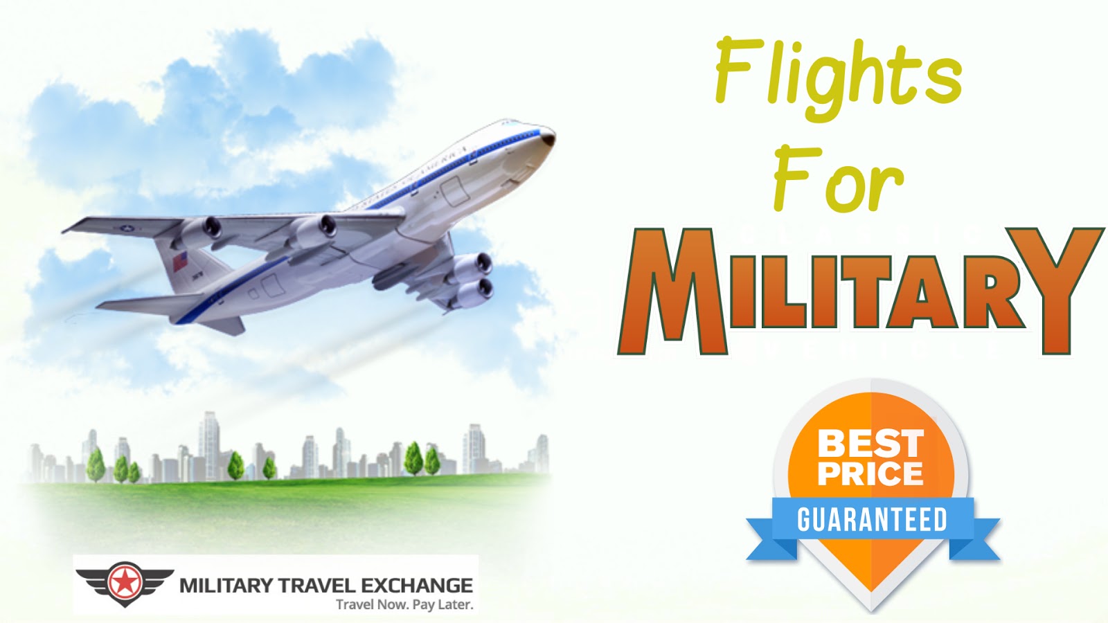 Military Travel Exchange LastMinute Flights Military Flight Financing Travel around the