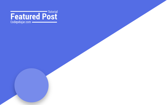 Cara Membuat Feature Post di Blog Cara Membuat Feature Post di Blog