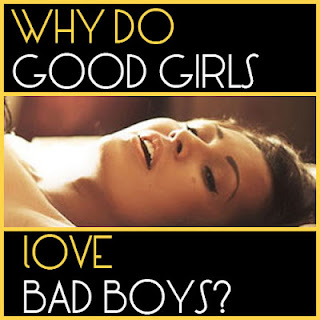 why girls love bad boys why girls love bad boys