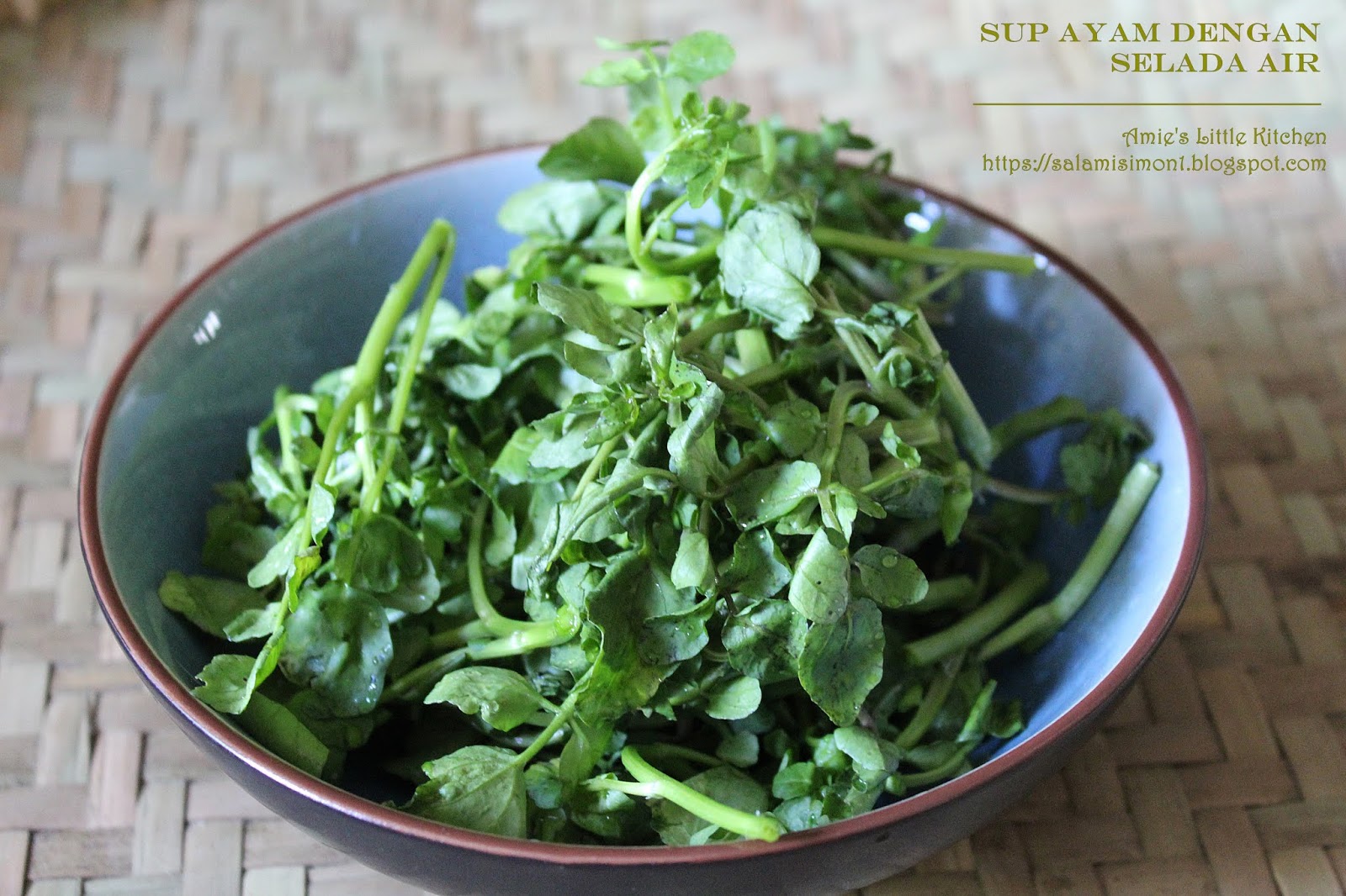 Cara Masak Sup Ayam dengan Selada Air AMIE�S LITTLE KITCHEN
