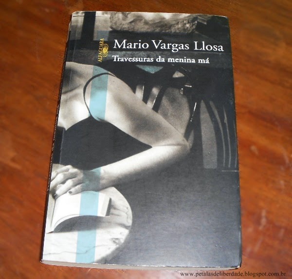 Travessuras da Menina Má, Mario Vargas Llosa, Alfaguara, livro, sinopse