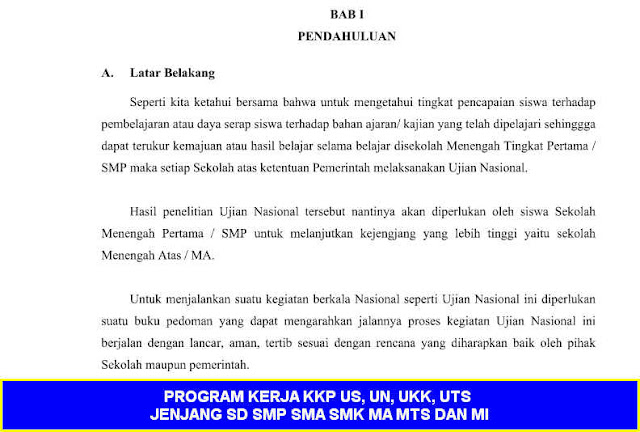 PROGRAM KERJA KKP US, UN, UKK, UTS PROGRAM KERJA KKP US, UN, UKK, UTS JENJANG SD SMP SMA SMK MA MTS DAN MI