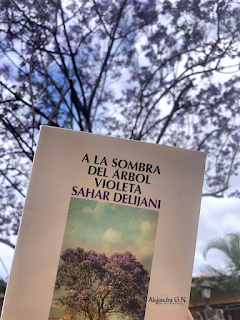 De Un Libro Una Reflexión | "A la sombra del árbol violeta", de Sahar Delijani