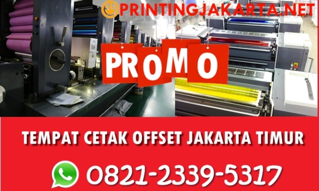 TEMPAT CETAK OFFSET JAKARTA TIMUR TEMPAT CETAK OFFSET JAKARTA TIMUR